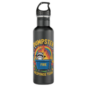Dumpster Fire Response Team Sarcasm Meme Funny  710 Ml Water Bottle