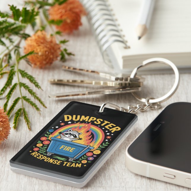 Dumpster Fire Response Team Sarcasm Meme Funny  Key Ring (Front Right)