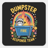 Dumpster Fire Response Team Sarcasm Meme Funny