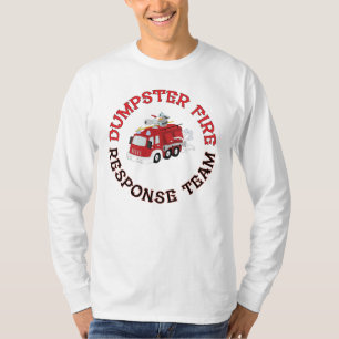 Dumpster Fire Response Team T-Shirt