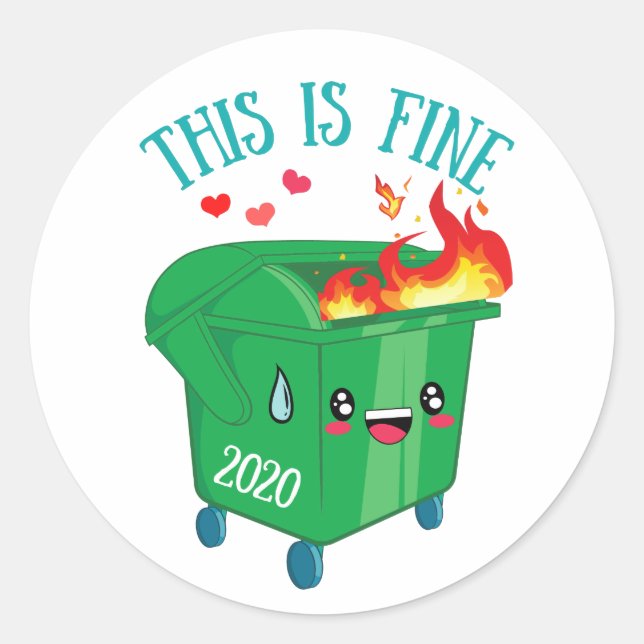 Dumpster Fire This Is Fine 2020 Sucks Classic Round Sticker (Front)