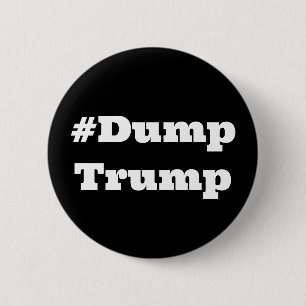 #DumpTrump (change the word) 6 Cm Round Badge