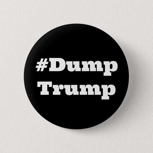 #DumpTrump (change the word) 6 Cm Round Badge (Front)