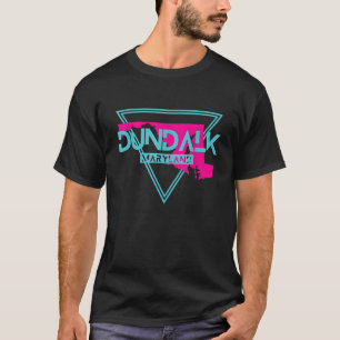 Dundalk Maryland Vintage MD Retro Triangle T Shirt