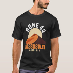 Dune 45 Sossusvlei Namibia Namib Desert Travel T-Shirt