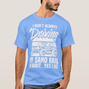 Dune Buggy Sand Rail Car Racing Beach Desert Rc Dr T-Shirt