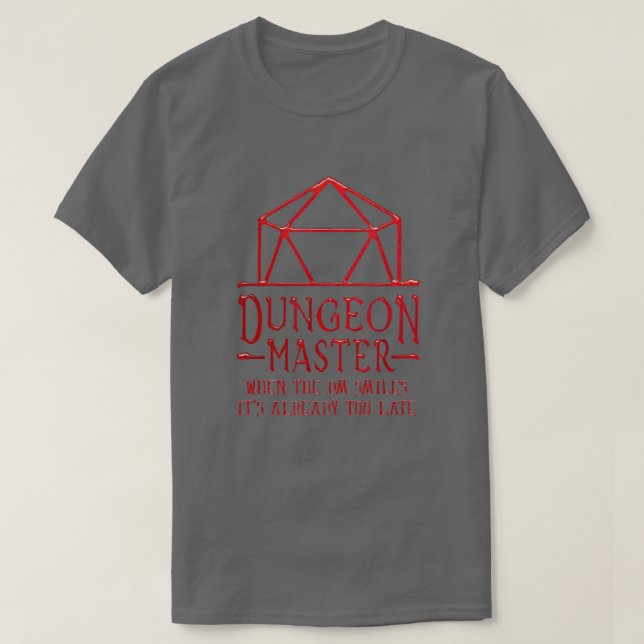 Dungeon Crawler, Dragon Master, DM Gaming When The T-Shirt (Design Front)