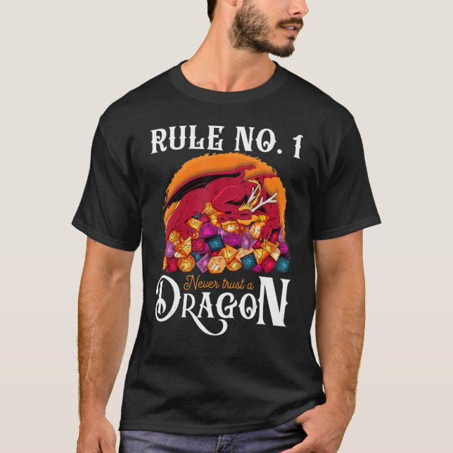 Dungeon Dice Shirt Never Trust A Dragon RPG Gamers (Front)