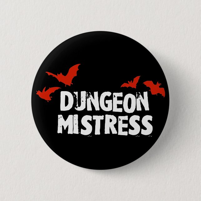 Dungeon Mistress 6 Cm Round Badge (Front)
