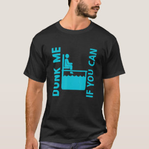 Dunk Me If You Can Quote Alcohol Beer Wine T-Shirt