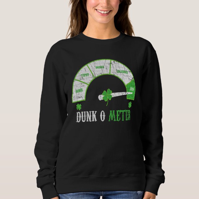 Dunk O Metre Irish Beer Drinking Alcohol Drinker Sweatshirt (Front)