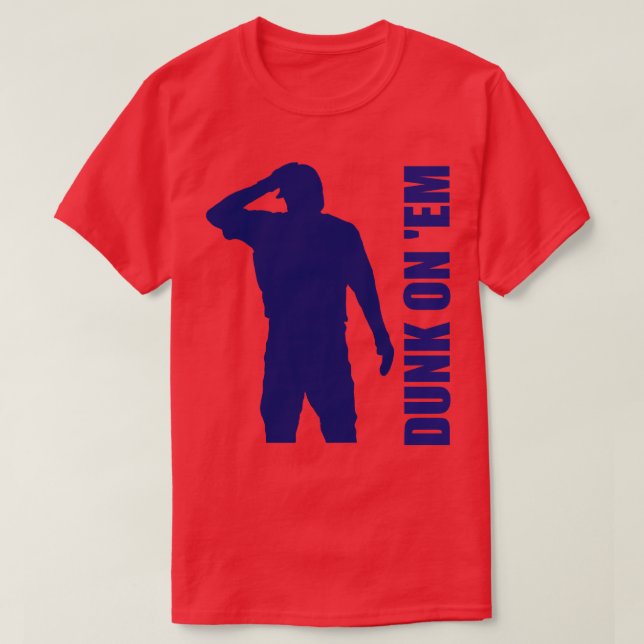 Dunk On Em TShirt (Design Front)