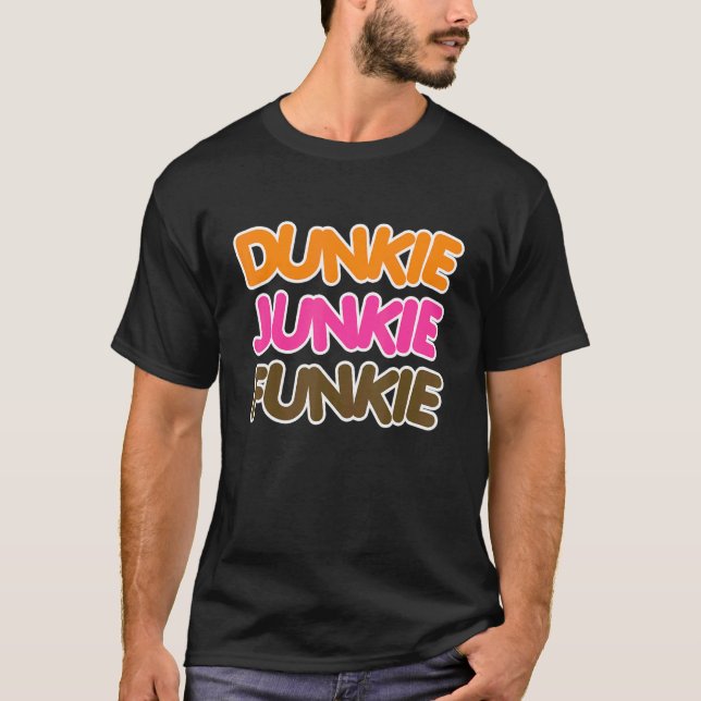 Dunkie Junkie   Coffee T-Shirt (Front)