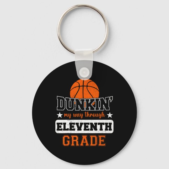 Dunking My Way Through 11th Grade Bysketbyll Byck  Key Ring (Front)