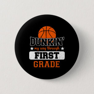 Dunking My Way Through 1st Grade Basketball Back T 6 Cm Round Badge