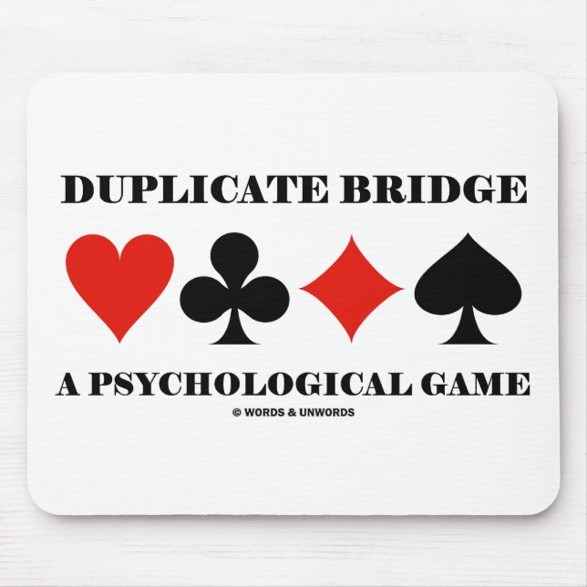 Duplicate Bridge A Psychological Game Mouse Mat (Front)