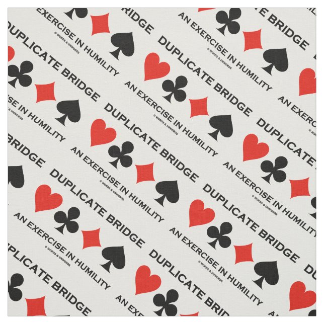 Duplicate Bridge An Exercise In Humility Humor Fabric (Swatch)
