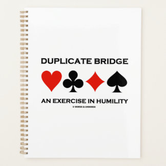 Duplicate Bridge An Exercise In Humility Humor Planner