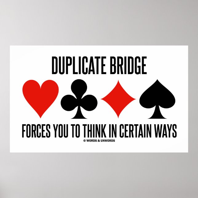 Duplicate Bridge Forces You To Think In Certain Poster (Front)