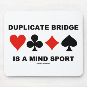 Duplicate Bridge Is A Mind Sport (Card Suits) Mouse Mat