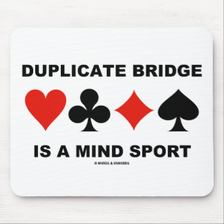 Duplicate Bridge Is A Mind Sport (Card Suits) Mouse Mat