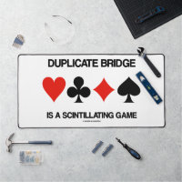 Duplicate Bridge Is A Scintillating Game Humour