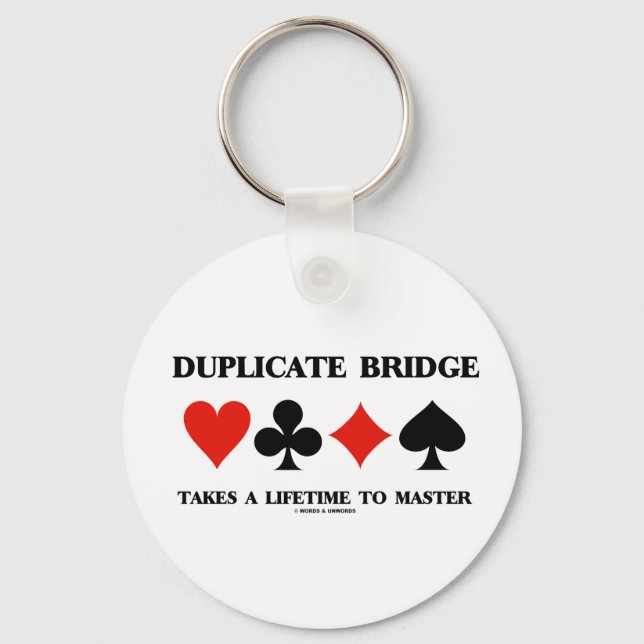 Duplicate Bridge Takes A Lifetime To Master Key Ring (Front)