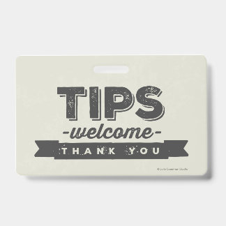 Durable Tips Welcome Hanging Sign (small) ID Badge