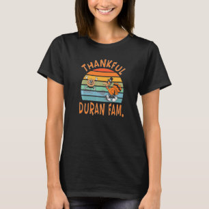 Duran Family Thanksgiving Reunion Party T-Shirt