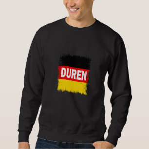 Duren  Germany With German Flag Sweatshirt