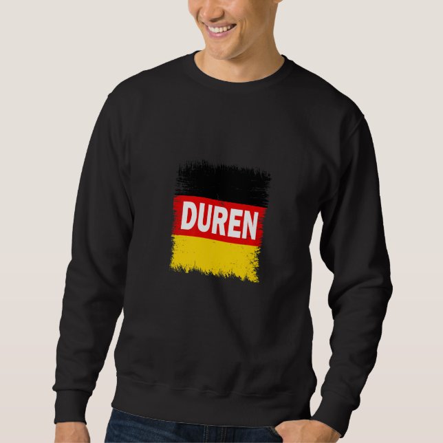 Duren  Germany With German Flag Sweatshirt (Front)