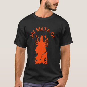 Durga Mata, Navratri Sherawali Maa Goddess, Jai Ma T-Shirt