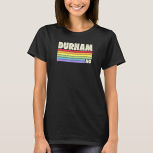Durham North Carolina Pride Rainbow Flag Gay Pride T-Shirt