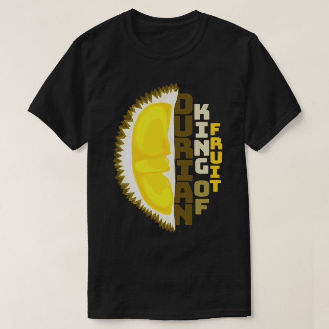 Durian King of Thai Fruit T-Shirt (Design Front)