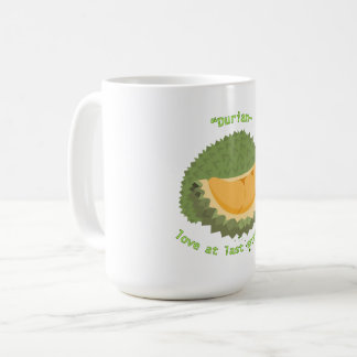 Durian" Love at last sniff" Coffee Mug
