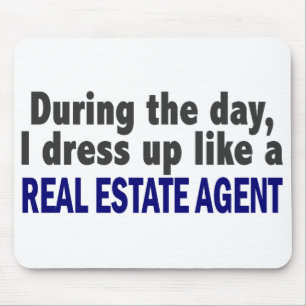 During The Day I Dress Up Like A Real Estate Agent Mouse Mat