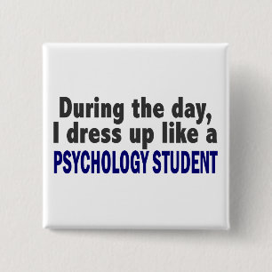 During The Day I Dress Up Like Psychology Student 15 Cm Square Badge