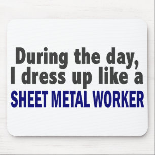 During The Day I Dress Up Like Sheet Metal Worker Mouse Mat