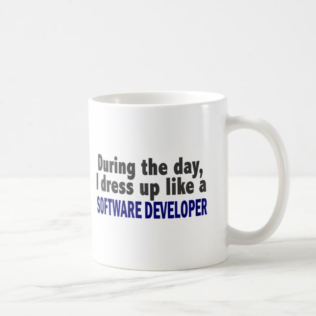 During The Day I Dress Up Like Software Developer Coffee Mug (Right)