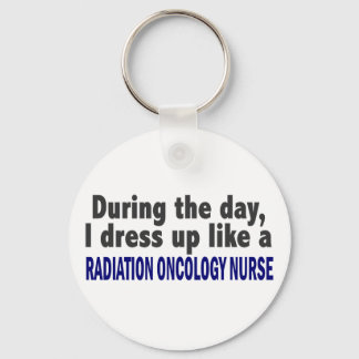During The Day Radiation Oncology Nurse Key Ring