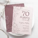 Dusky Pink Floral 70th Birthday Party Invitation<br><div class="desc">Dusky Pink Floral 70th Birthday Party Invitation. Minimalist modern design featuring botanical outline drawings accents and typography script font. Simple trendy invite card perfect for a stylish female bday celebration. Can be customised to any age. Printed Zazzle invitations or instant download digital printable template.</div>