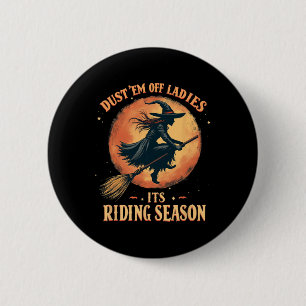 Dust em Off Ladies It's Ridin' Season Women 6 Cm Round Badge