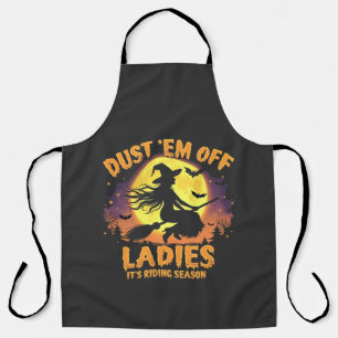 Dust Em Off Ladies It's Riding Season Halloween Apron