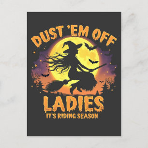 Dust Em Off Ladies It's Riding Season Halloween  Postcard