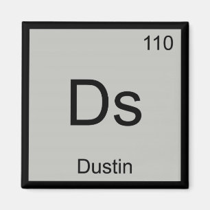 Dustin Name Chemistry Element Periodic Table Magnet
