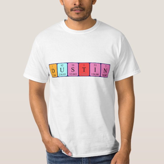 Dustin periodic table name shirt (Front)