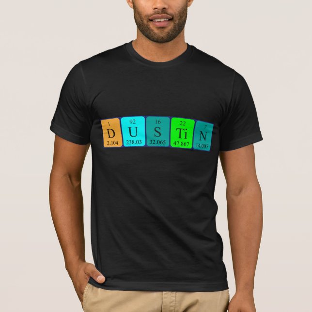 Dustin periodic table name shirt (Front)