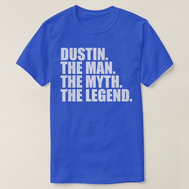 DustinDustin Name Dustin given name T-Shirt (Design Front)