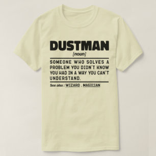 Dustman Noun Definition Worker Cool Design T-Shirt