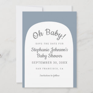 Dusty Blue Bohemian Arch Oh Baby Baby Shower   Save The Date